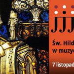 7 listopada 2021 – Św. Hildegarda w muzycznym ogrodzie